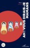 Visuel livre Ah vous dirais je maman